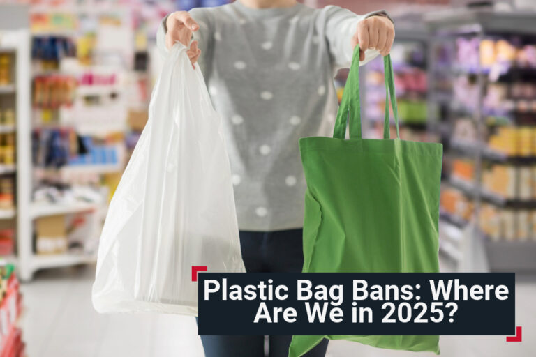 Plastic Bag Bans - Where Are We in 2025