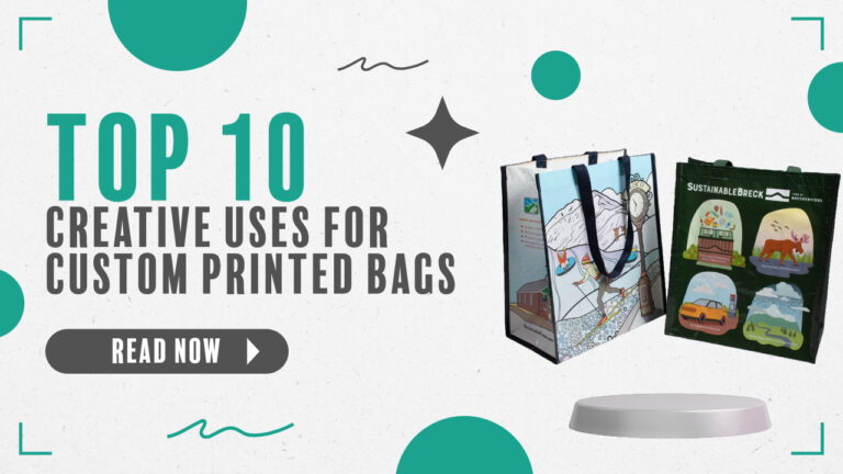 Top 10 Creative Uses for Custom Printed Bags