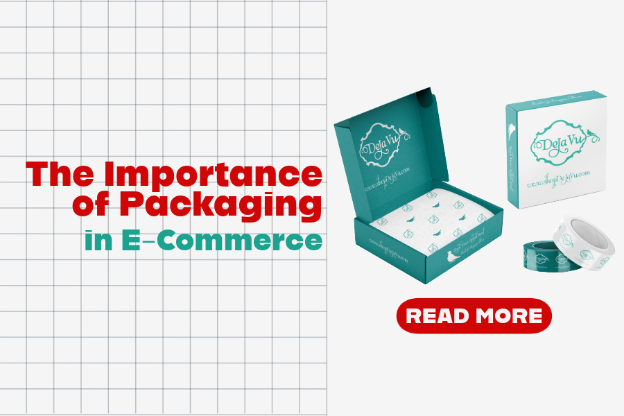 The Importance of Packaging in E-Commerce